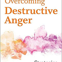 [READ] KINDLE 💙 Overcoming Destructive Anger: Strategies That Work by  Bernard Golde