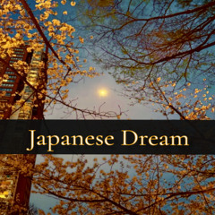 Japanese Dream