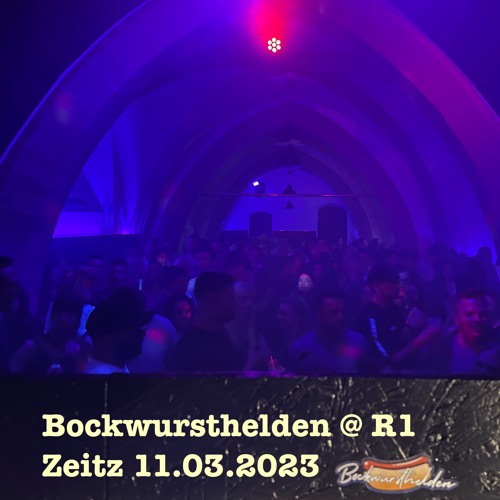 Bockwursthelden @ R1 Zeitz 11.03.2023