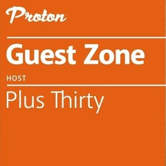 Jero Nougues Guest Mix | Guest Zone hosted by Plus Thirty @ Proton Radio (Feb 2023)