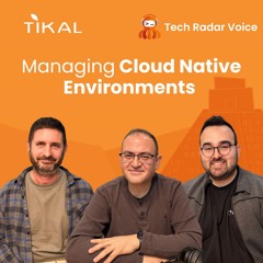 Managing Cloud Native Environments