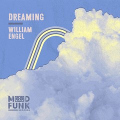 William Engel - DREAMING // MFR339