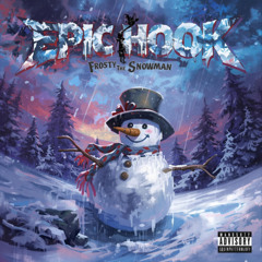 Epic Hook - Frosty the Snowman cover