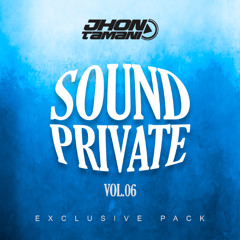 SOUND PRIVATE VOL.06 JHONTAMANI