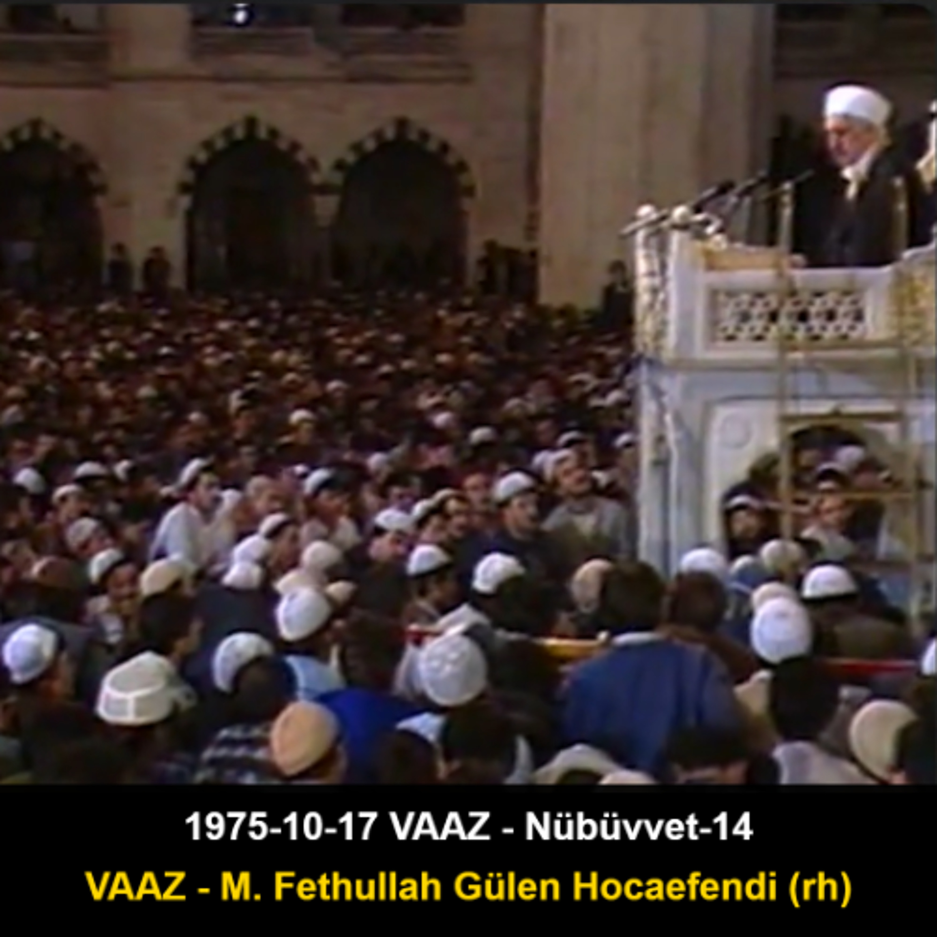 1975-10-17 VAAZ - Nübüvvet-14 - M. Fethullah Gülen Hocaefendi (rh)