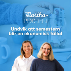 Marthapodden: Undvik att semestern blir en ekonomisk fälla