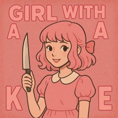 Girl with a Knife?