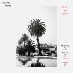 Narativ - Music Spa Retreat (Original Mix) (Snippet+)