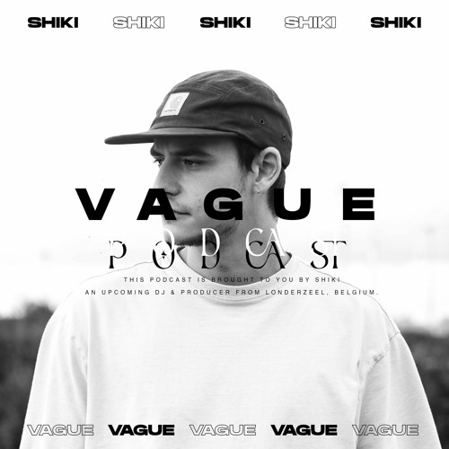 VAGUE PODCAST 043 / SHIKI