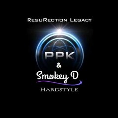PPK & Smokey D - ResuRection (Remake) Hardstyle 2020