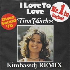 Tina Charles - I Love To Love (Kimbassdj Remix)