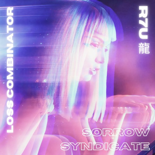 Loss Combinator - Sorrow Syndicate (R7U flip)