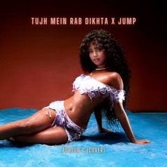 Tujh Mein Rab Dikhta Hain x Jump