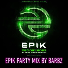 Epik Party Mix By Barbz
