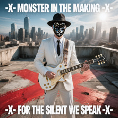 -X- MONSTER IN THE MAKING -X- GLASS TOUNGE -X-