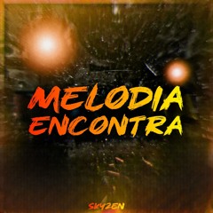MELODIA ENCONTRA - ULTRA SLOWED