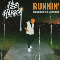 Runnin' Remix ft Sir Indigo (Prod by Sir Indigo)
