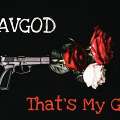 SUAVGOD - Thats My Gun