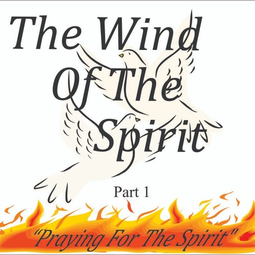 Stream The Holy Spirit Part 1 - Praying For The Spirit #1 by Apostle ...