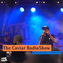 THE CAVIAR RADIO SHOW EP 12
