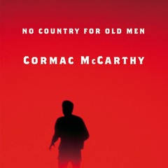 [Read] Online No Country for Old Men BY : Cormac McCarthy