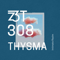 Thysma - Intimate Realm (Melodic House)