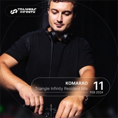 Komarao - Triangle Infinity Resident Mix 11