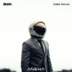 Bek (DE) - Nowadays (Original Mix) [Anoka]