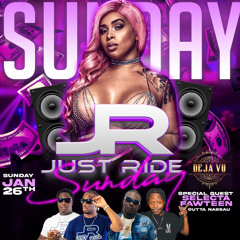 Justride Sundays 01.26.25 Madbull Fyah Budz Justride Bengy Selecta Fawteen