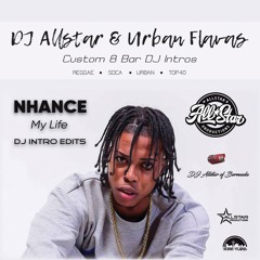 Nhance - My Life (DJ Intro Edits)