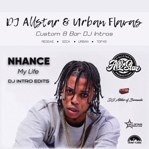 Nhance - My Life (DJ Intro Edits)