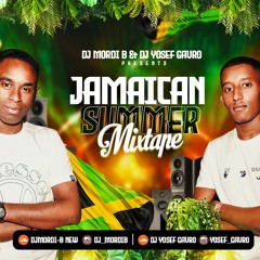DJ Mordi - B & Dj Yosef Gavro Presents : Jamaican Summer Mixtape 2021