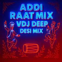 Addi Raat Tak - The Remix Dj Deep Official