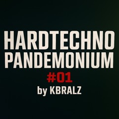 Hardtechno Pandemonium #01