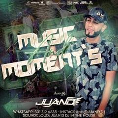 MUSIC AND MOMENT'S (BONUS SET PARA MIS AMIGOS)