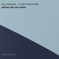 M.C. Hammer - U Can't Touch This (AvS Remix)