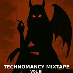 Technomancy Mixtape Vol III