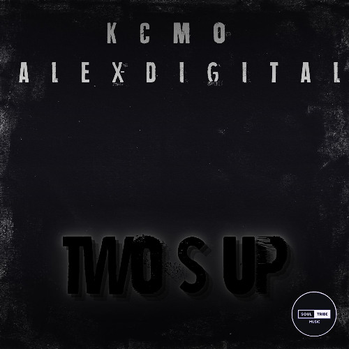 KCMO & ALEX DIGITAL - TWOS UP