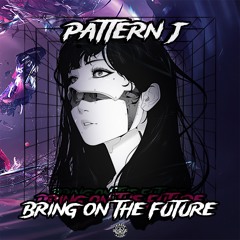 PATTERN J - BRING ON THE FUTURE