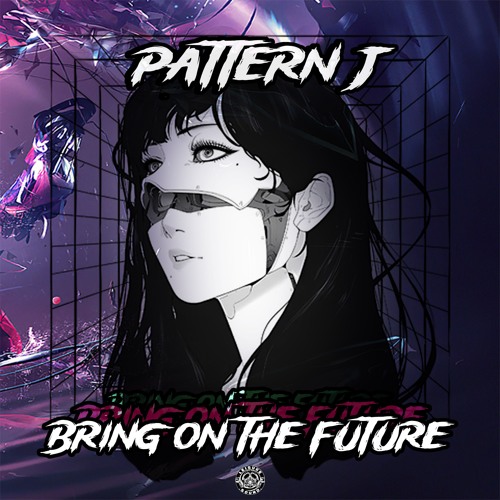 PATTERN J - BRING ON THE FUTURE