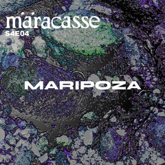 MÄRacasse S4E04 - Maripoza