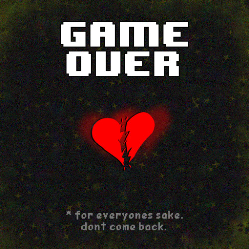 Undertale Final Save: C:\Main Track\Game Over.