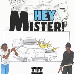 Hey Mister (feat. Ski Mask The Slump God)