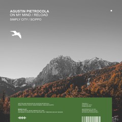 AGUSTIN PIETROCOLA On My Mind (Simply City Remix)