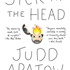 VIEW EPUB 💔 Sick in the Head: Conversations About Life and Comedy by  Judd Apatow [K
