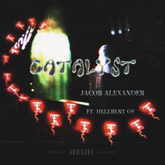 CATALYST ft. HELLBENT GV