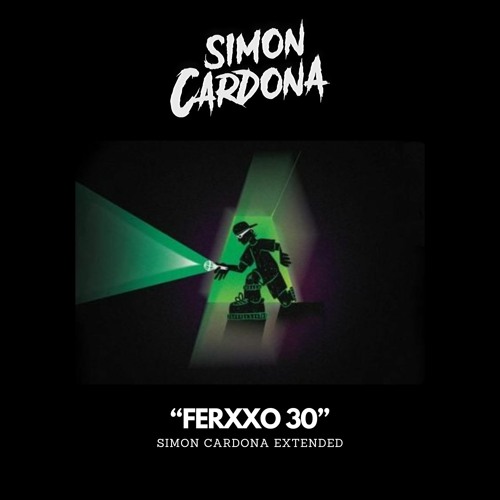 Feid - FERXXO 30 (Simon Cardona Extended) DESCARGA GRATIS EN LINK DE COMPRA