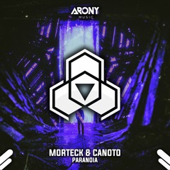 Morteck & Canoto - Paranoia (OUT NOW!)