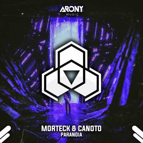 Morteck & Canoto - Paranoia (OUT NOW!)