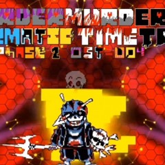 [Murder Murder Karmatic Time Trio] (Phase 2)